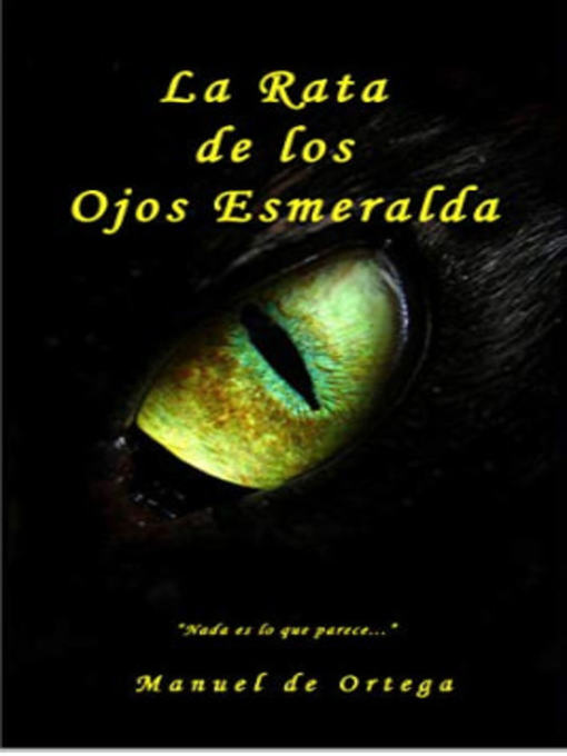 Title details for La Rata de los Ojos Esmeralda by Manuel de Ortega - Available